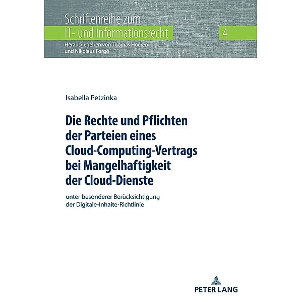 Die Rechte und Pflichten der Parteien eines Cloud-Computing-Vertrags bei Mangelhaftigkeit der Cloud-Dienste, Petzinka Isabella Petzinka