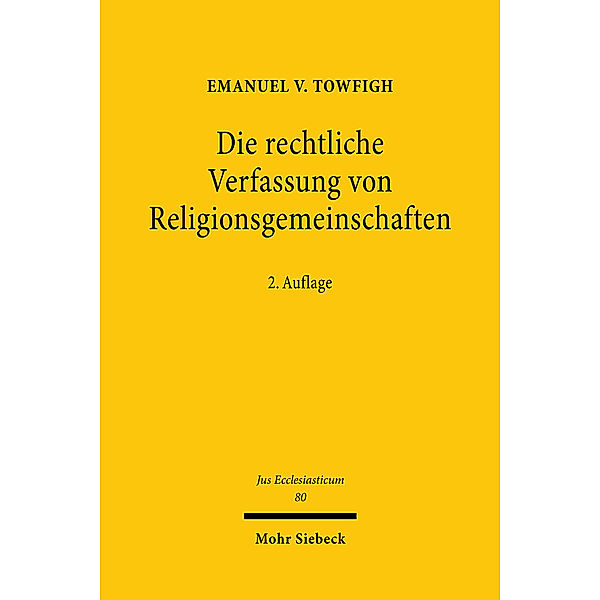 Die rechtliche Verfassung von Religionsgemeinschaften, Emanuel V. Towfigh
