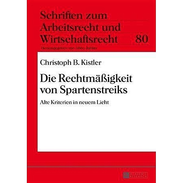 Die Rechtmaeigkeit von Spartenstreiks, Christoph B. Kistler