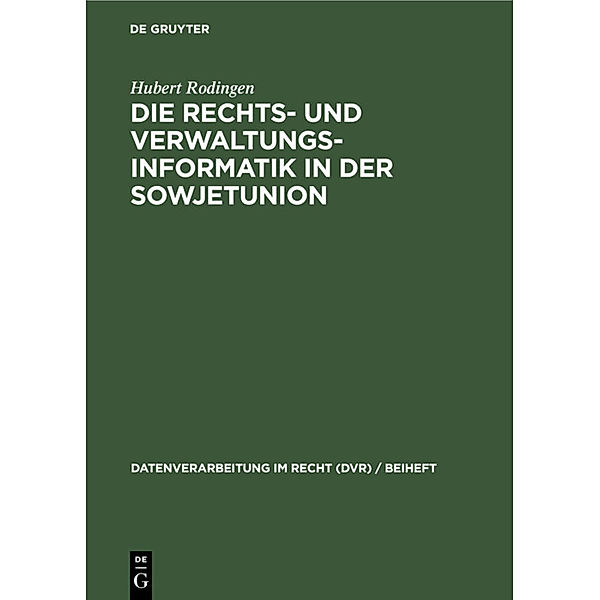 Die Rechts- und Verwaltungsinformatik in der Sowjetunion, Hubert Rodingen
