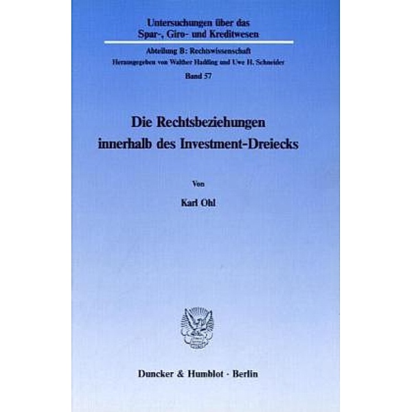Die Rechtsbeziehungen innerhalb des Investment-Dreiecks., Karl Ohl