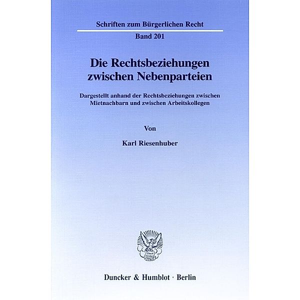 Die Rechtsbeziehungen zwischen Nebenparteien., Karl Riesenhuber