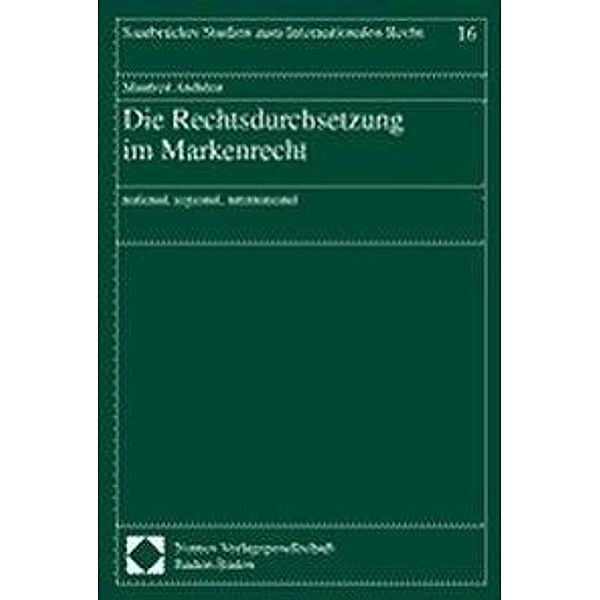 Die Rechtsdurchsetzung im Markenrecht, Manfred Anduleit