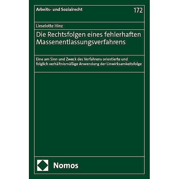 Die Rechtsfolgen eines fehlerhaften Massenentlassungsverfahrens, Lieselotte Hinz