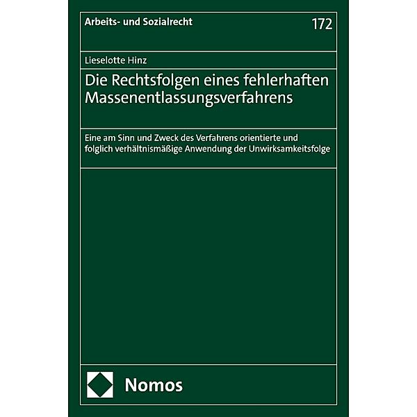 Die Rechtsfolgen eines fehlerhaften Massenentlassungsverfahrens / Arbeits- und Sozialrecht Bd.172, Lieselotte Hinz