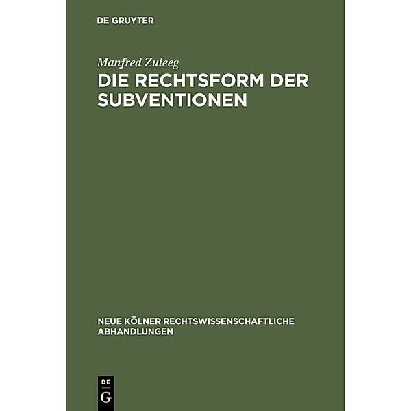 Die Rechtsform der Subventionen, Manfred Zuleeg