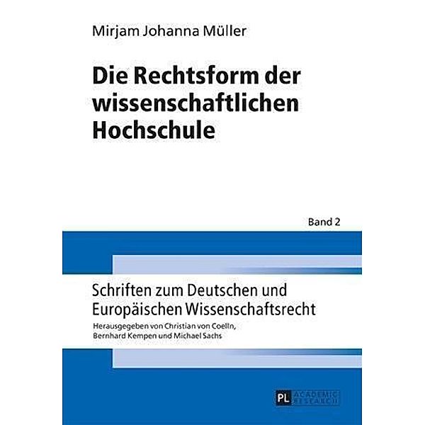 Die Rechtsform der wissenschaftlichen Hochschule, Mirjam Muller