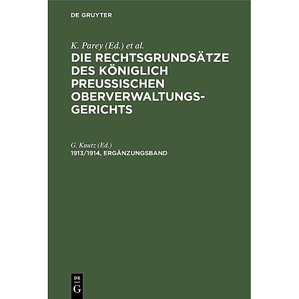 Die Rechtsgrundsätze des Königlich Preussischen Oberverwaltungsgerichts. 1913/1914, Ergänzungsband