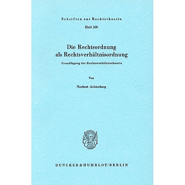 Die Rechtsordnung als Rechtsverhältnisordnung., Norbert Achterberg