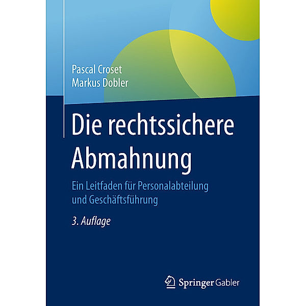 Die rechtssichere Abmahnung, Pascal Croset, Markus Dobler