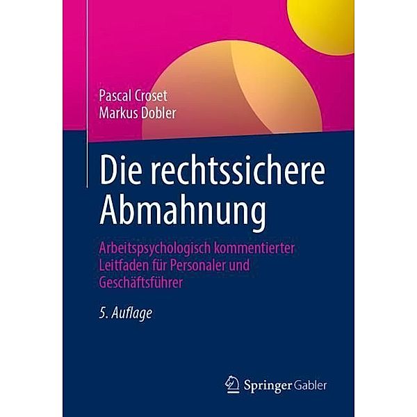 Die rechtssichere Abmahnung, Pascal Croset, Markus Dobler