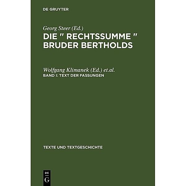 Die  Rechtssumme  Bruder Bertholds. Text der Fassungen / Texte und Textgeschichte Bd.11-14