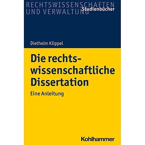 Die rechtswissenschaftliche Dissertation, Diethelm Klippel