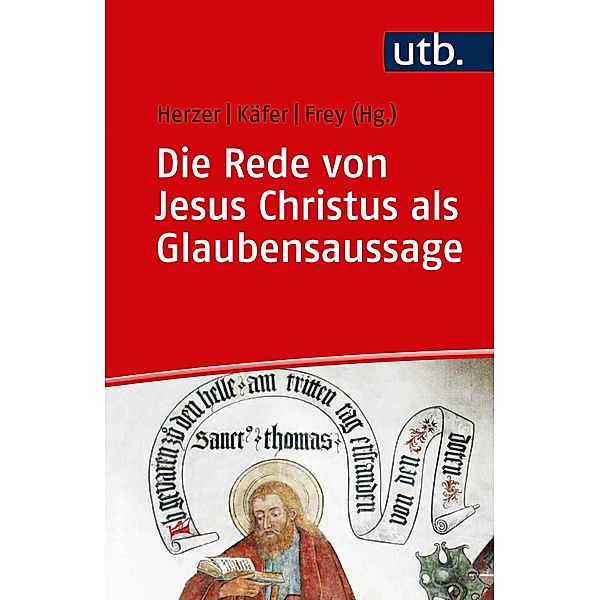 Die Rede von Jesus Christus als Glaubensaussage