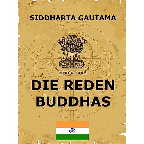 Die Reden Buddhas, Siddharta Gautama