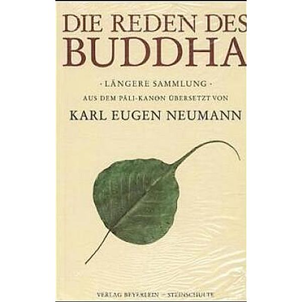 Die Reden des Buddha, Längere Sammlung, Die Reden des Buddha