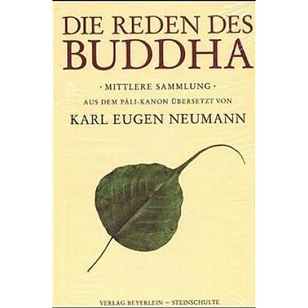 Die Reden des Buddha, Mittlere Sammlung, Die Reden des Buddha