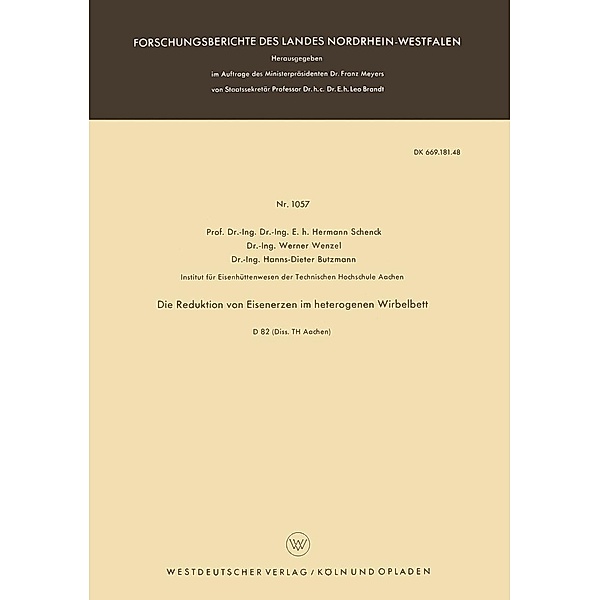 Die Reduktion von Eisenerzen im heterogenen Wirbelbett / Forschungsberichte des Landes Nordrhein-Westfalen Bd.1057, Hermann Schenck