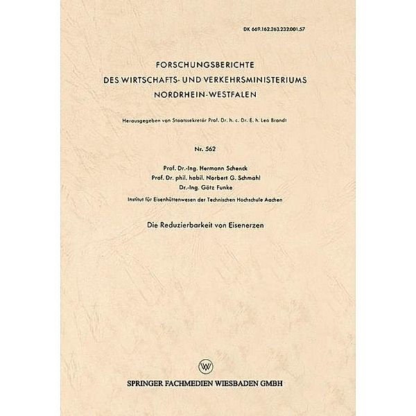 Die Reduzierbarkeit von Eisenerzen / Forschungsberichte des Wirtschafts- und Verkehrsministeriums Nordrhein-Westfalen Bd.562, Hermann Schenck