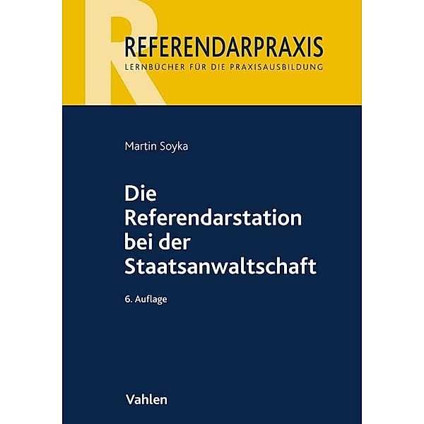 Die Referendarstation bei der Staatsanwaltschaft, Martin Soyka