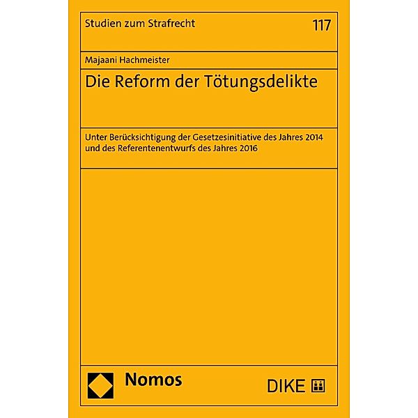 Die Reform der Tötungsdelikte / Studien zum Strafrecht Bd.117, Majaani Hachmeister