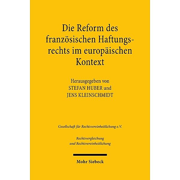 Die Reform des französischen Haftungsrechts im europäischen Kontext