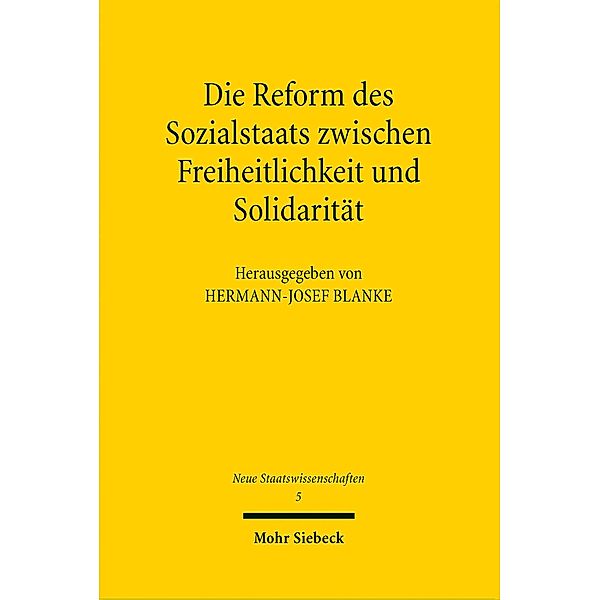 Die Reform des Sozialstaats zwischen Freiheitlichkeit und Solidarität