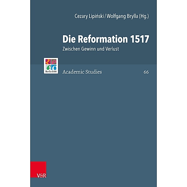 Die Reformation 1517 / Refo500 Academic Studies (R5AS)