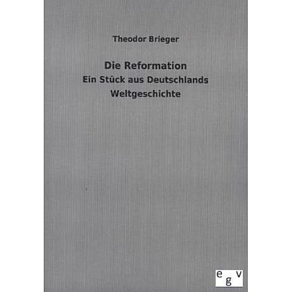 Die Reformation, Theodor Brieger