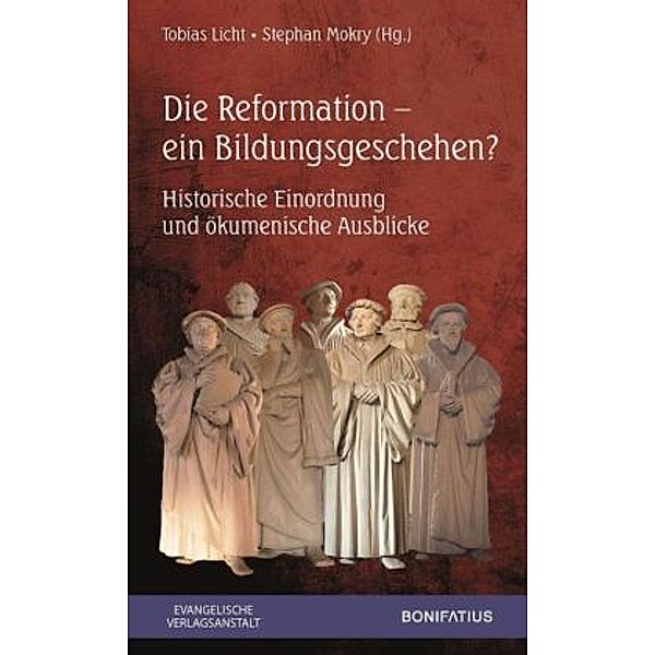 Die Reformation - ein Bildungsgeschehen?