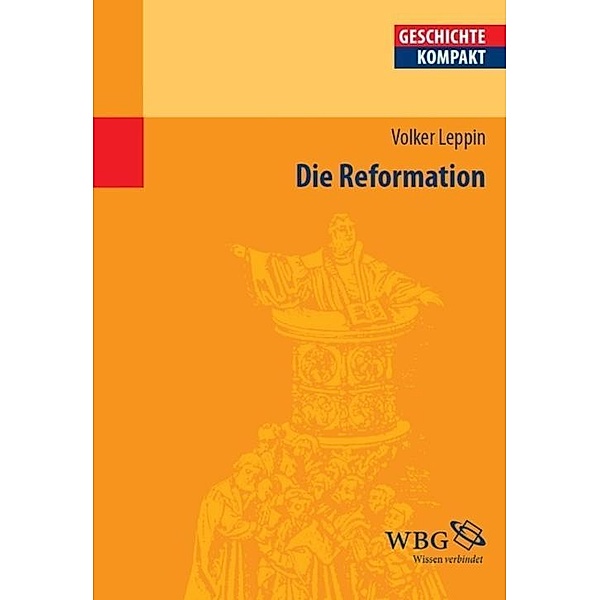 Die Reformation / Geschichte kompakt, Volker Leppin