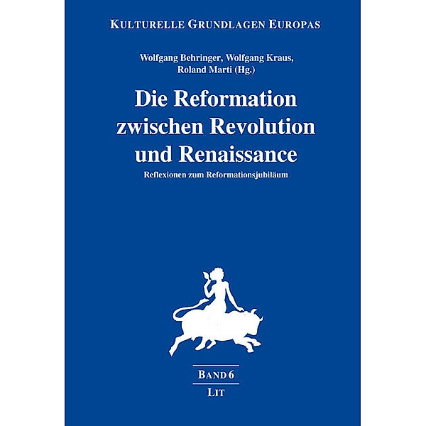 Die Reformation zwischen Revolution und Renaissance