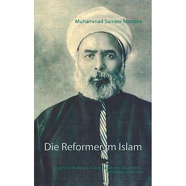 Die Reformer im Islam, Muhammad Sameer Murtaza