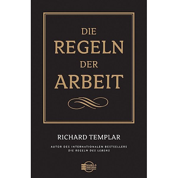 Die Regeln der Arbeit, Richard Templar