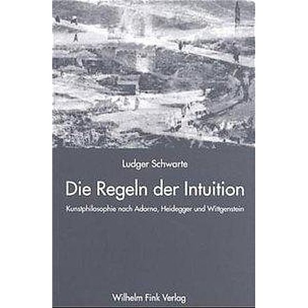 Die Regeln der Intuition, Ludger Schwarte