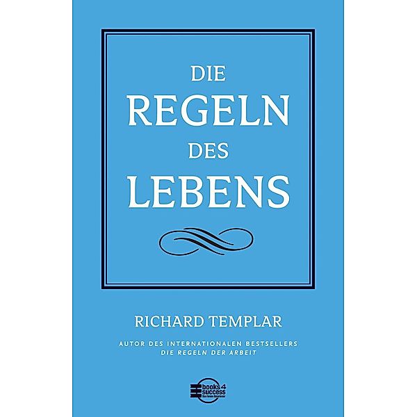 Die Regeln des Lebens, Richard Templar