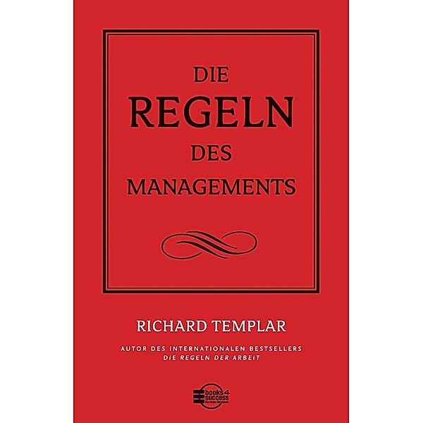 Die Regeln des Managements, Richard Templar