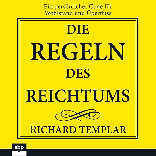Die Regeln des Reichtums, Richard Templar
