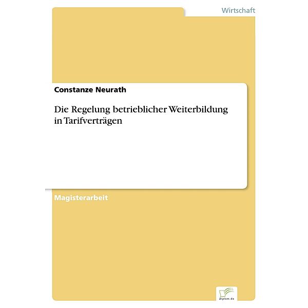 Die Regelung betrieblicher Weiterbildung in Tarifverträgen, Constanze Neurath