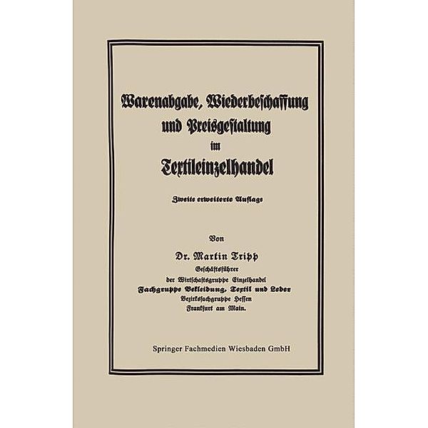 Die Regelung der Warenabgabe, Wiederbeschaffung und Preisgestaltung im Textileinzelhandel, Martin Tripp