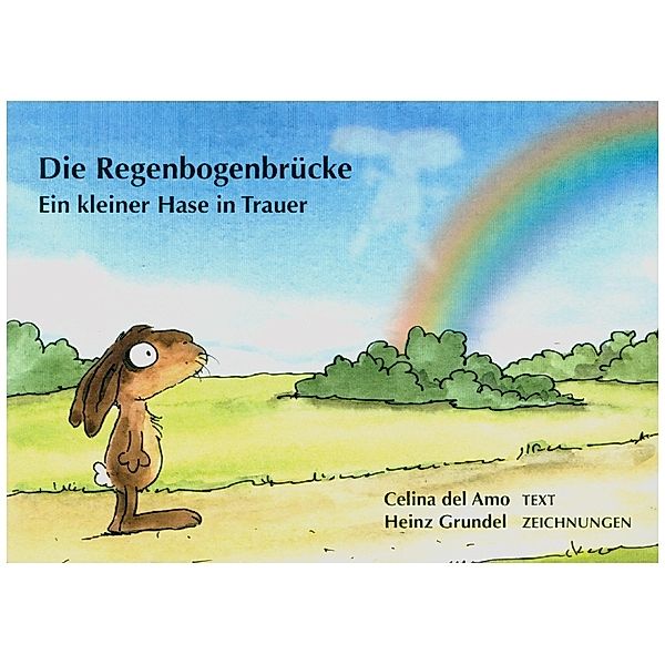 Die Regenbogenbrücke, Celina Del Amo