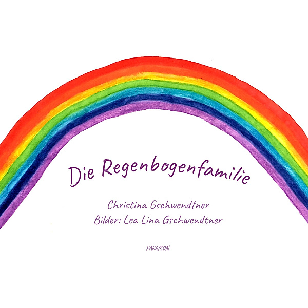 Die Regenbogenfamilie, Christina Gschwendtner