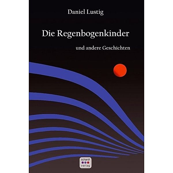 Die Regenbogenkinder, Daniel Lustig