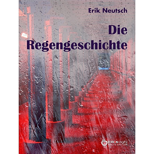 Die Regengeschichte, Erik Neutsch