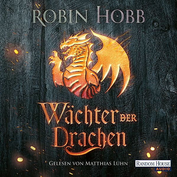Die Regenwildnis-Chroniken - 1 - Wächter der Drachen, Robin Hobb