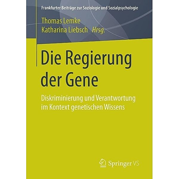 Die Regierung der Gene / Frankfurter Beiträge zur Soziologie und Sozialpsychologie