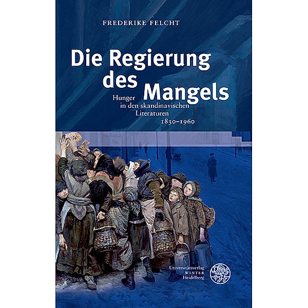 Die Regierung des Mangels, Frederike Felcht