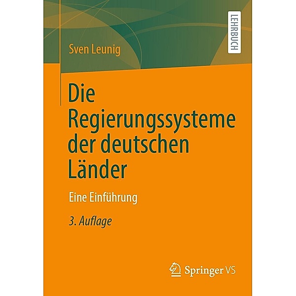 Die Regierungssysteme der deutschen Länder, Sven Leunig