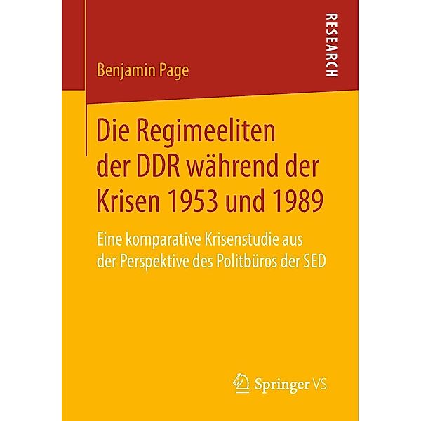 Die Regimeeliten der DDR während der Krisen 1953 und 1989, Benjamin Page
