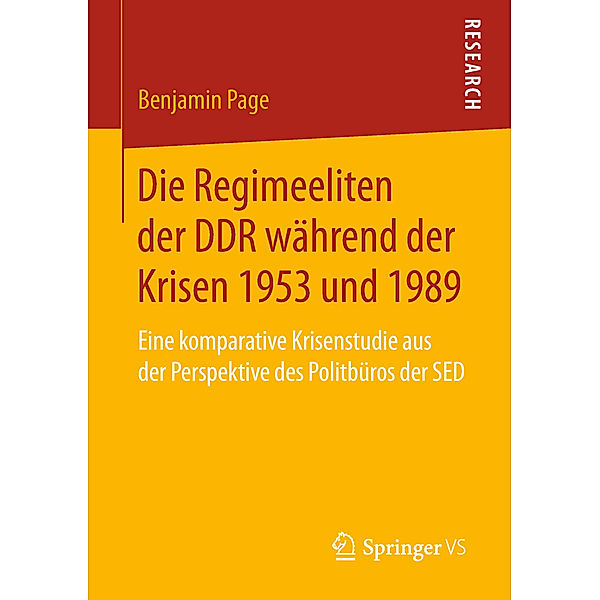 Die Regimeeliten der DDR während der Krisen 1953 und 1989, Benjamin Page